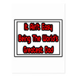 It Aint' Easy...World's Greatest Dad Postcards