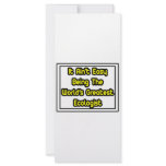 It Aint' Easy...World's Greatest Ecologist Rack Cards