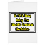 It Aint' Easy...World's Greatest Electrician cards