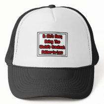 It Aint' Easy...World's Greatest Father-In-Law Hat