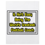 It Aint' Easy...World's Greatest Football Coach Full Color Flyer