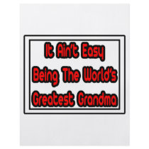 It Aint' Easy...World's Greatest Grandma