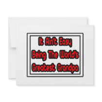 It Aint' Easy...World's Greatest Grandpa