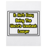 It Aint' Easy...World's Greatest Lawyer Flyer Design