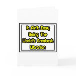 It Aint' Easy...World's Greatest Librarian cards