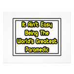 It Aint' Easy...World's Greatest Paramedic Announcement