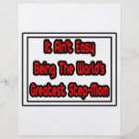 It Aint' Easy...World's Greatest Step-Mom Flyers