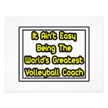 It Aint' Easy...World's Greatest Volleyball Coach Personalized Invitation