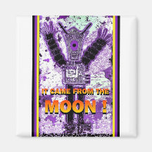 it came from the Moon ! magnet