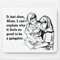 it feels good to be a gangster gangsta