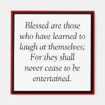It is a blessing to learn to laugh at yourself refrigerator magnet
