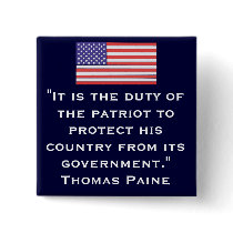 "It is the duty of the patriot... Pinback Buttons