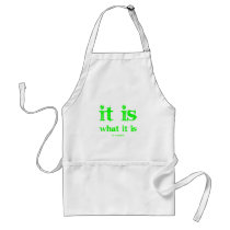 It is what it is aprons