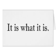 It Is What It Is Cards