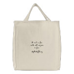 It isn't a free world, until everyone is free.,... embroidered bags