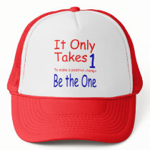It Only Takes One Cap Trucker Hats