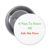 It Pays To Know, ME, Ask Me How Pin