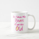 It’s taken me years to get this old coffee mug