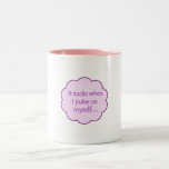 It Sucks When I Puke On Myself Pink Coffee Mug