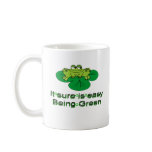 It Sure Is Easy Being Green.....frog mugs