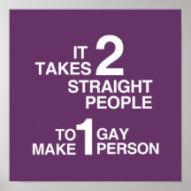 IT TAKES 2 STRAIGHT PEOPLE POSTER