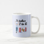 It Takes 2 To Q Mug