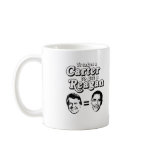 It takes a Carter to get a Reagan T-shirt Coffee Mugs
