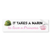 It takes a Marine to love a Princess Bumper Bumper Stickers