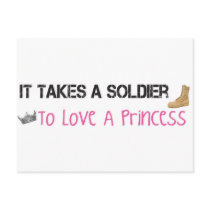It Takes A Soldier To Love A Princess Post Cards