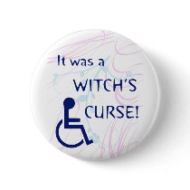 It Was A Witch's Curse: Disability Buttons