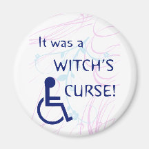 It Was A Witch's Curse: Disability Fridge Magnets