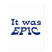 It Was Epic Post Cards
