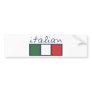 Italian flag colors! bumper sticker