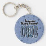 Italian Greyhound DUDE Key Chain