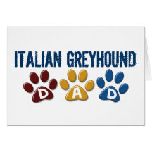 ITALIAN GREYHOUND Spaniel Dad Paw Print 1 Cards