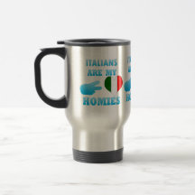 Italians are my Homies Mug