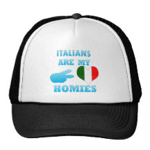 Italians are my Homies Trucker Hat