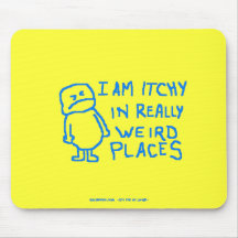 Itchy In Weird Places Mouse Pads