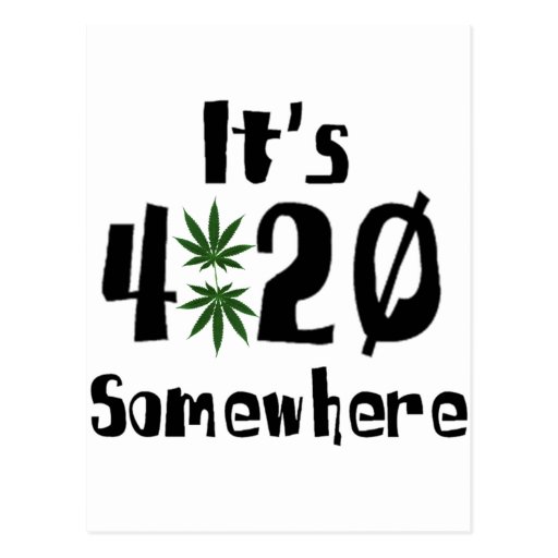 it's 420 somewhere postcard