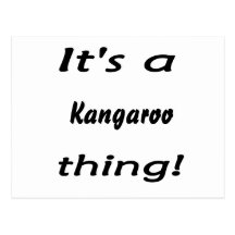It's a a kangaroo thing! post cards