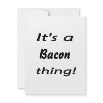 It's a bacon thing! custom invites