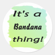 It's a bandana thing! sticker