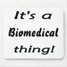 It's a biomedical thing! mousepad