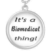It's a biomedical thing! pendants