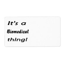 It's a biomedical thing! shipping label