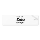 It's a cake thing!