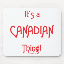 It's a Canadian Thing! Mouse Pads