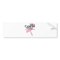 It's a Cancer Thing (Pink Ribbon) Bumper Stickers
