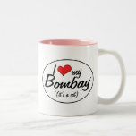 It's a Cat! I Love My Bombay Coffee Mugs