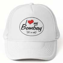 It's a Cat! I Love My Bombay Trucker Hat